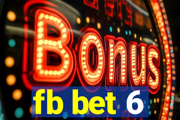 fb bet 6